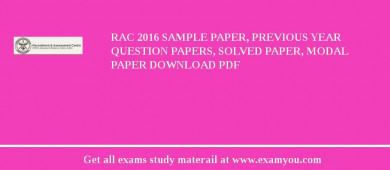 RAC 2018 Sample Paper, Previous Year Question Papers, Solved Paper, Modal Paper Download PDF