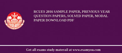 RCUES 2018 Sample Paper, Previous Year Question Papers, Solved Paper, Modal Paper Download PDF