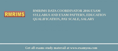 RMRIMS Data Coordinator 2018 Exam Syllabus And Exam Pattern, Education Qualification, Pay scale, Salary