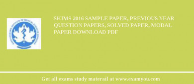 SKIMS 2018 Sample Paper, Previous Year Question Papers, Solved Paper, Modal Paper Download PDF