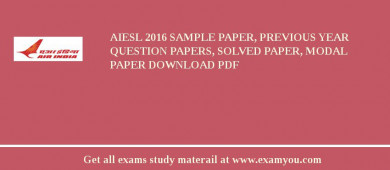 AIESL 2018 Sample Paper, Previous Year Question Papers, Solved Paper, Modal Paper Download PDF