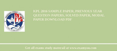 KPL 2018 Sample Paper, Previous Year Question Papers, Solved Paper, Modal Paper Download PDF
