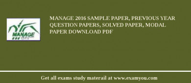 MANAGE 2018 Sample Paper, Previous Year Question Papers, Solved Paper, Modal Paper Download PDF
