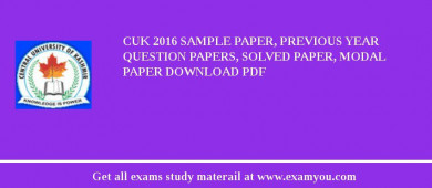CUK (Central University of Kashmir) 2018 Sample Paper, Previous Year Question Papers, Solved Paper, Modal Paper Download PDF
