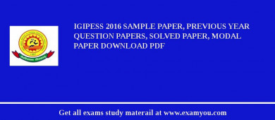 IGIPESS 2018 Sample Paper, Previous Year Question Papers, Solved Paper, Modal Paper Download PDF