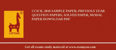 CCICIL 2018 Sample Paper, Previous Year Question Papers, Solved Paper, Modal Paper Download PDF