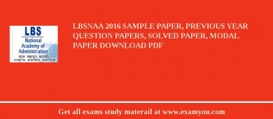 LBSNAA 2018 Sample Paper, Previous Year Question Papers, Solved Paper, Modal Paper Download PDF
