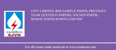 SJVN Limited 2018 Sample Paper, Previous Year Question Papers, Solved Paper, Modal Paper Download PDF