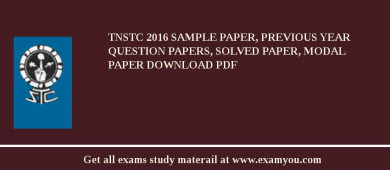 TNSTC 2018 Sample Paper, Previous Year Question Papers, Solved Paper, Modal Paper Download PDF