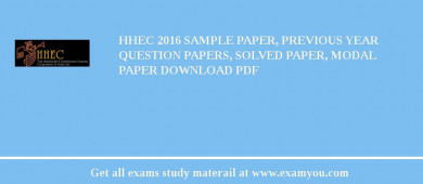HHEC 2018 Sample Paper, Previous Year Question Papers, Solved Paper, Modal Paper Download PDF