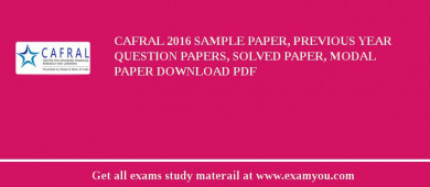 CAFRAL 2018 Sample Paper, Previous Year Question Papers, Solved Paper, Modal Paper Download PDF