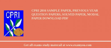 CPRI (Central Potato Research Institute) 2018 Sample Paper, Previous Year Question Papers, Solved Paper, Modal Paper Download PDF