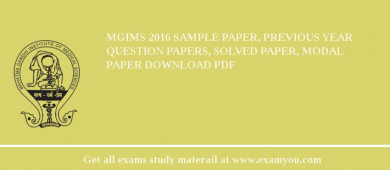 MGIMS 2018 Sample Paper, Previous Year Question Papers, Solved Paper, Modal Paper Download PDF