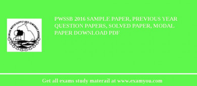 PWSSB 2018 Sample Paper, Previous Year Question Papers, Solved Paper, Modal Paper Download PDF