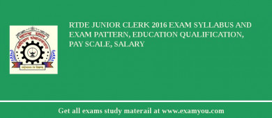 RTDE Junior Clerk 2018 Exam Syllabus And Exam Pattern, Education Qualification, Pay scale, Salary