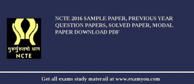 NCTE 2018 Sample Paper, Previous Year Question Papers, Solved Paper, Modal Paper Download PDF