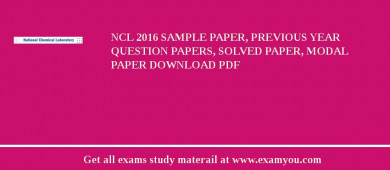 NCL (National Chemical Laboratory) 2018 Sample Paper, Previous Year Question Papers, Solved Paper, Modal Paper Download PDF