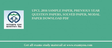 UPCL 2018 Sample Paper, Previous Year Question Papers, Solved Paper, Modal Paper Download PDF