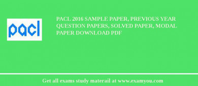 PACL 2018 Sample Paper, Previous Year Question Papers, Solved Paper, Modal Paper Download PDF