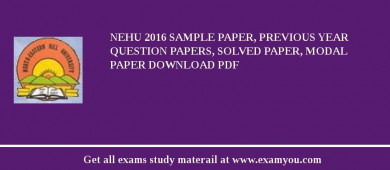 NEHU 2018 Sample Paper, Previous Year Question Papers, Solved Paper, Modal Paper Download PDF