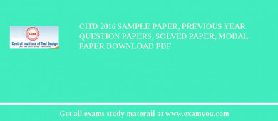 CITD 2018 Sample Paper, Previous Year Question Papers, Solved Paper, Modal Paper Download PDF