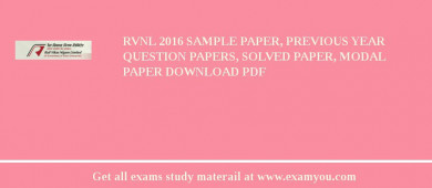RVNL 2018 Sample Paper, Previous Year Question Papers, Solved Paper, Modal Paper Download PDF
