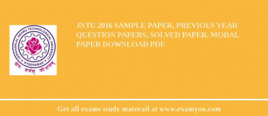 JNTU 2018 Sample Paper, Previous Year Question Papers, Solved Paper, Modal Paper Download PDF