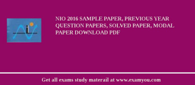 NIO 2018 Sample Paper, Previous Year Question Papers, Solved Paper, Modal Paper Download PDF