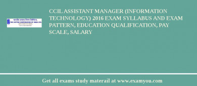 CCIL Assistant Manager (Information Technology) 2018 Exam Syllabus And Exam Pattern, Education Qualification, Pay scale, Salary