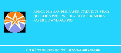 APDCL 2018 Sample Paper, Previous Year Question Papers, Solved Paper, Modal Paper Download PDF