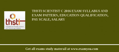 THSTI Scientist C 2018 Exam Syllabus And Exam Pattern, Education Qualification, Pay scale, Salary