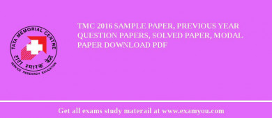 TMC 2018 Sample Paper, Previous Year Question Papers, Solved Paper, Modal Paper Download PDF