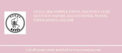 KPTCL 2018 Sample Paper, Previous Year Question Papers, Solved Paper, Modal Paper Download PDF