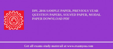 DPL 2018 Sample Paper, Previous Year Question Papers, Solved Paper, Modal Paper Download PDF