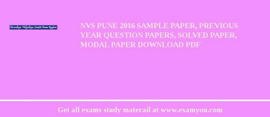 NVS Pune 2018 Sample Paper, Previous Year Question Papers, Solved Paper, Modal Paper Download PDF