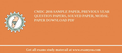 CMDC 2018 Sample Paper, Previous Year Question Papers, Solved Paper, Modal Paper Download PDF