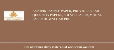KSP 2018 Sample Paper, Previous Year Question Papers, Solved Paper, Modal Paper Download PDF