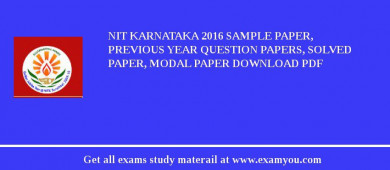 NIT Karnataka 2018 Sample Paper, Previous Year Question Papers, Solved Paper, Modal Paper Download PDF