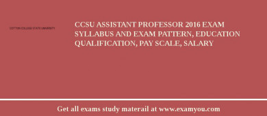CCSU Assistant Professor 2018 Exam Syllabus And Exam Pattern, Education Qualification, Pay scale, Salary