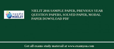 NIELIT (National Institute of Electronics and Information Technology) 2018 Sample Paper, Previous Year Question Papers, Solved Paper, Modal Paper Download PDF