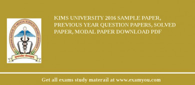 KIMS University 2018 Sample Paper, Previous Year Question Papers, Solved Paper, Modal Paper Download PDF