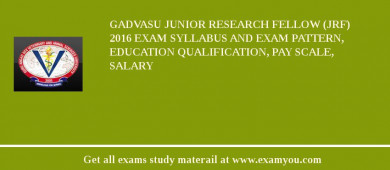 GADVASU Junior Research Fellow (JRF) 2018 Exam Syllabus And Exam Pattern, Education Qualification, Pay scale, Salary