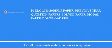 PSERC 2018 Sample Paper, Previous Year Question Papers, Solved Paper, Modal Paper Download PDF