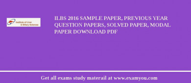 ILBS 2018 Sample Paper, Previous Year Question Papers, Solved Paper, Modal Paper Download PDF