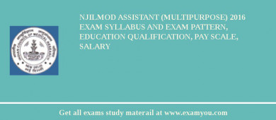 NJILMOD Assistant (Multipurpose) 2018 Exam Syllabus And Exam Pattern, Education Qualification, Pay scale, Salary