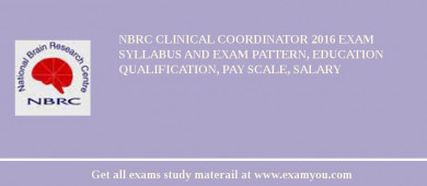 NBRC Clinical Coordinator 2018 Exam Syllabus And Exam Pattern, Education Qualification, Pay scale, Salary