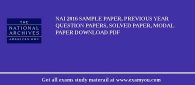 NAI 2018 Sample Paper, Previous Year Question Papers, Solved Paper, Modal Paper Download PDF