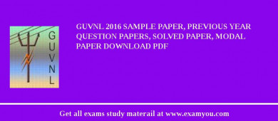 GUVNL 2018 Sample Paper, Previous Year Question Papers, Solved Paper, Modal Paper Download PDF