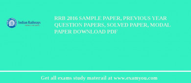 RRB 2018 Sample Paper, Previous Year Question Papers, Solved Paper, Modal Paper Download PDF