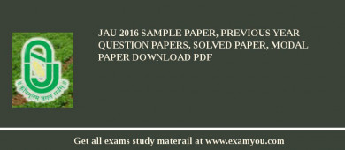 JAU 2018 Sample Paper, Previous Year Question Papers, Solved Paper, Modal Paper Download PDF
